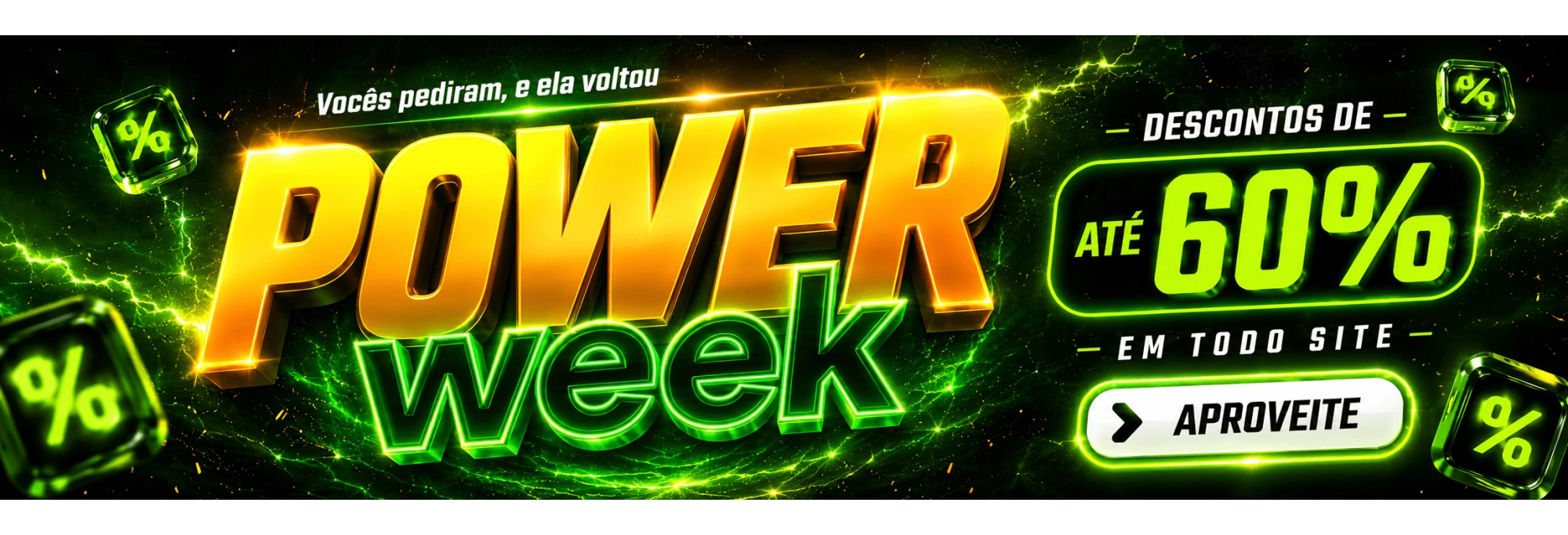 POWER WEEK | GERAL