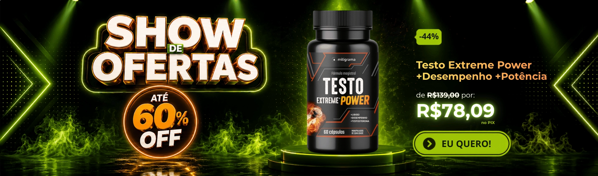 SHOW DE OFERTAS | TESTO POWER